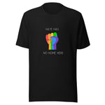 Hate has no home unisex crew neck t-shirt